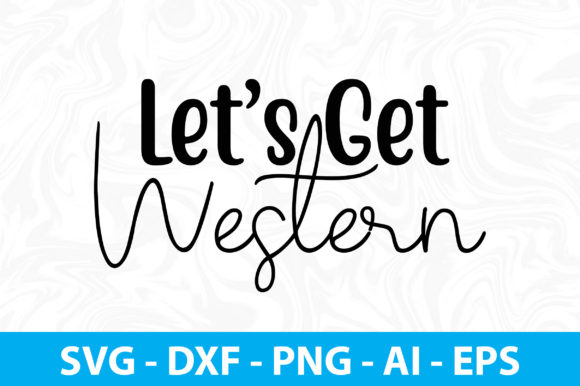 Lets Get Western SVG: A Designer’s Honest Take