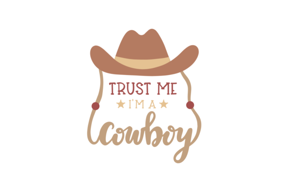 Trust Me I m a Cowboy Embroidery Review